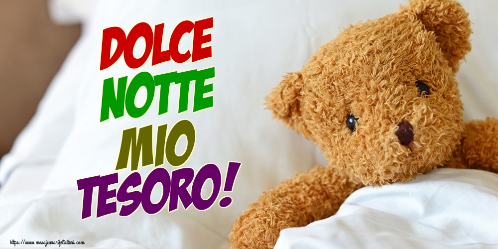Felicitari de noapte buna in Italiana - Dolce notte mio tesoro!