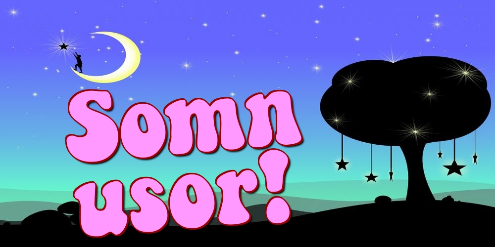 Somn usor!