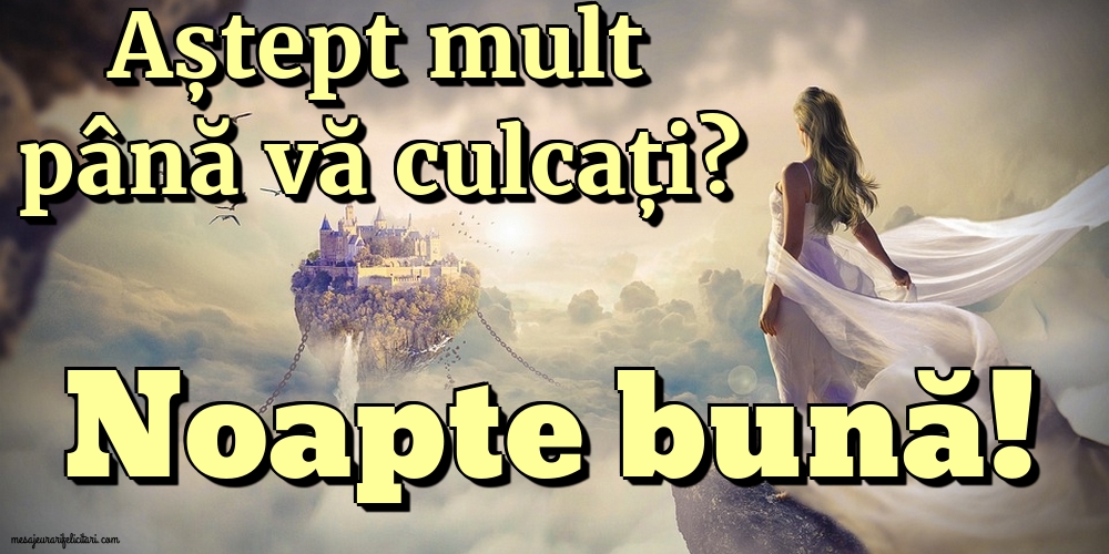 Felicitari de noapte buna - Noapte bună - mesajeurarifelicitari.com