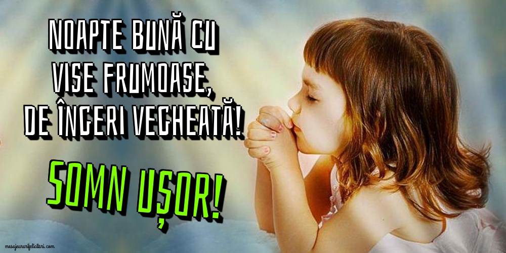 Felicitari de noapte buna - Somn Ușor - mesajeurarifelicitari.com