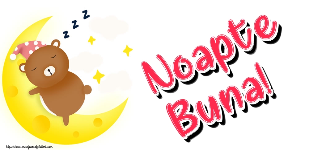 Felicitari de noapte buna - Noapte Buna! - mesajeurarifelicitari.com