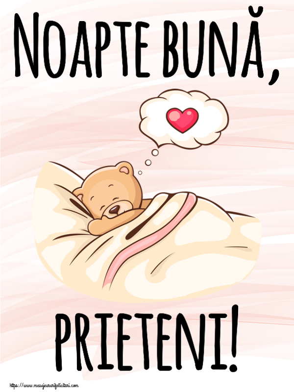 Noapte buna Noapte bună, prieteni!