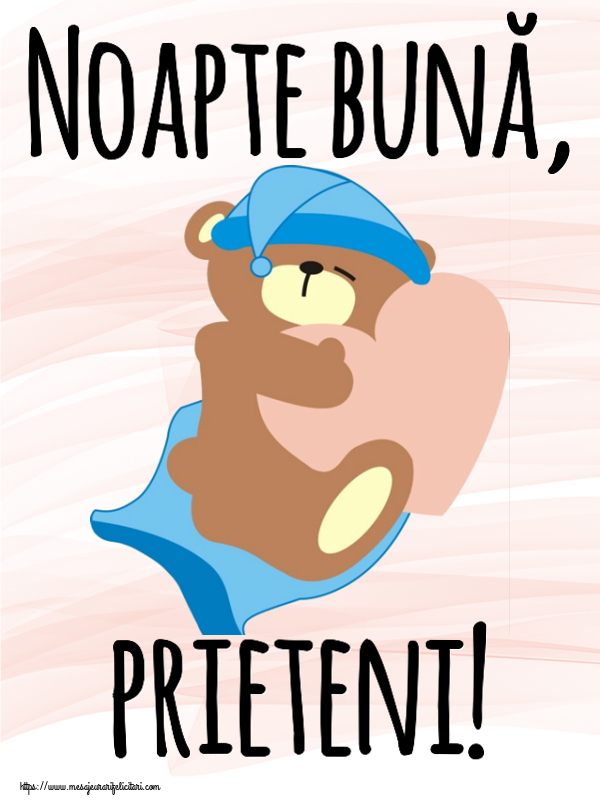 Noapte buna Noapte bună, prieteni!