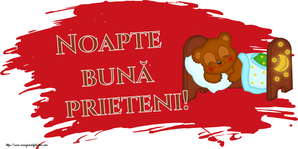 Noapte bună prieteni!