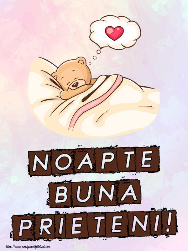 Noapte buna prieteni!