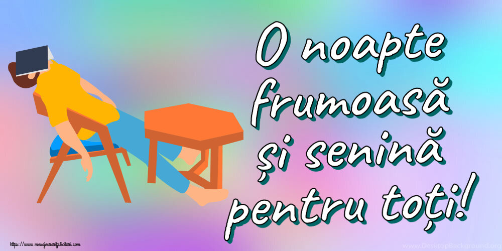Noapte buna O noapte frumoasă și senină pentru toți!
