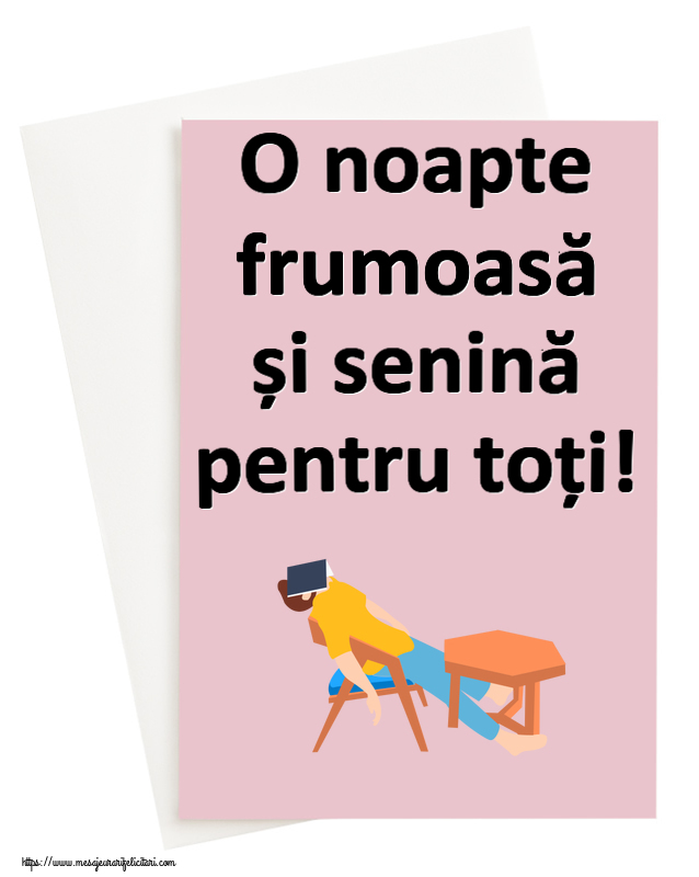 Noapte buna O noapte frumoasă și senină pentru toți!