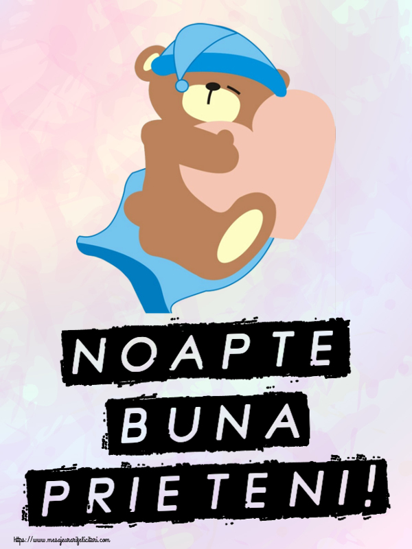 Noapte buna Noapte buna prieteni!