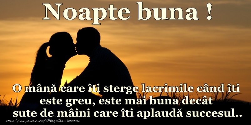 Naopte buna! O mana care iti sterge lacrimile