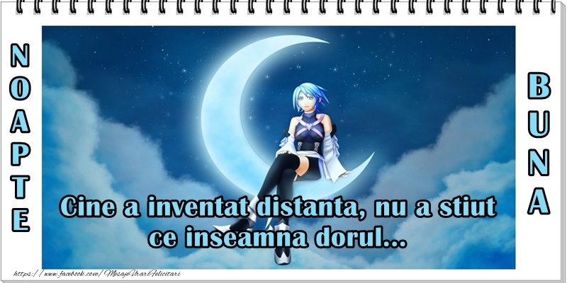 Felicitari de noapte buna - Noapte buna! Cine a inventat distanta - mesajeurarifelicitari.com