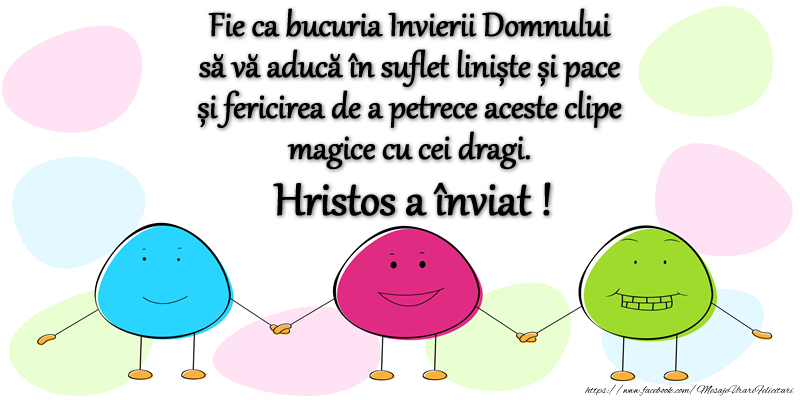 Fie ca bucuria Invierii Domnului să vă aducă în suflet liniște și pace și fericirea de a petrece aceste clipe magice cu cei dragi. Hristos a înviat!