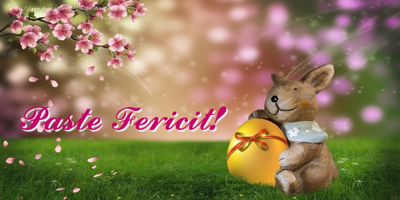 Felicitari de Paste - Paste Fericit! - mesajeurarifelicitari.com