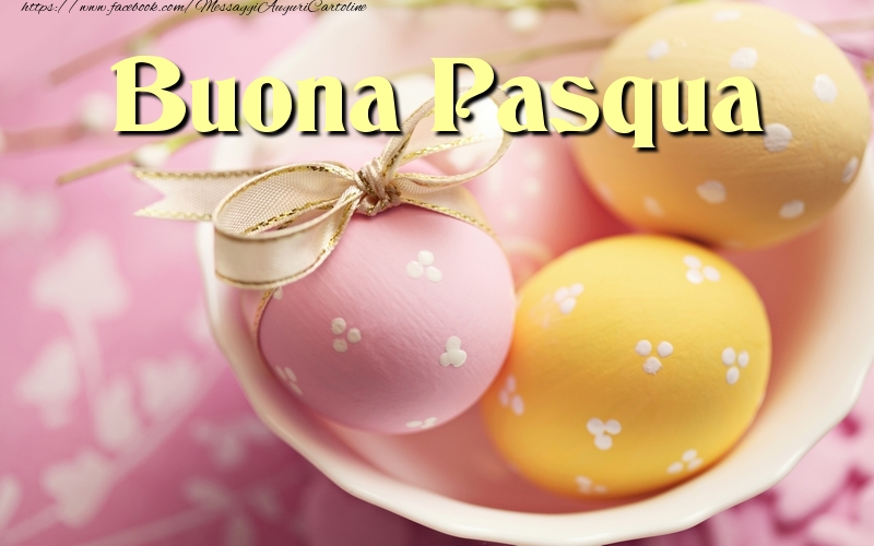 Felicitari de Paste in Italiana - Buona Pasqua