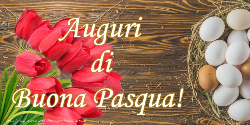 Felicitari de Paste in Italiana - Auguri di Buona Pasqua!