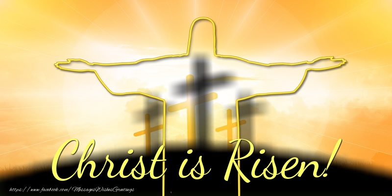 Felicitari de Paste in Engleza - Christ is Risen!