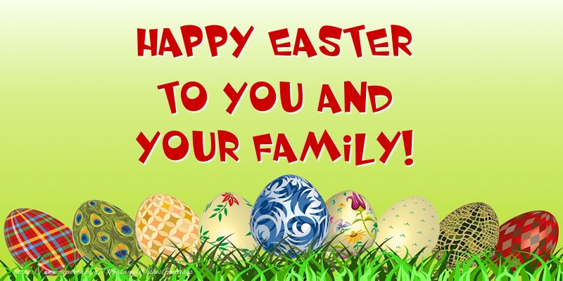 Paste in Engleza - Happy Easter to you and your family!