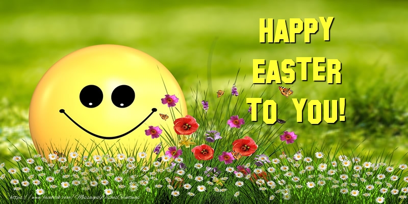 Felicitari de Paste in Engleza - Happy Easter to you!