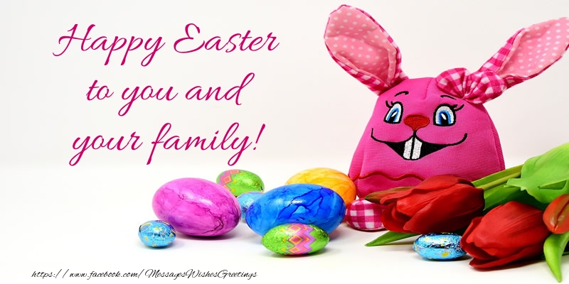 Felicitari de Paste in Engleza - Happy Easter to you and your family!