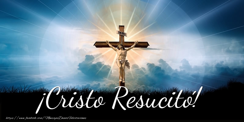 Felicitari de Paste in Spaniola - ¡Cristo Resucitó!