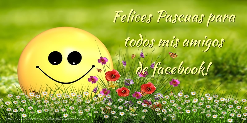 Felicitari de Paste in Spaniola - Felices Pascuas para todos mis amigos de facebook!