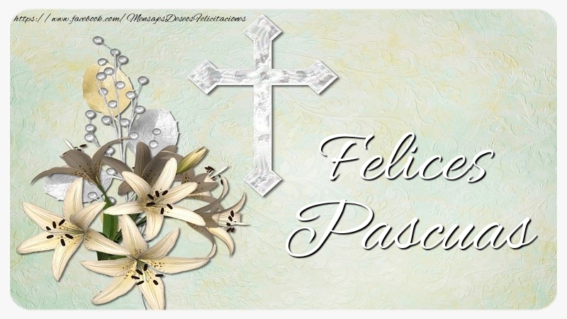 Felicitari de Paste in Spaniola - Felices Pascuas