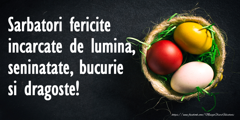 Sarbatori fericite incarcate de lumina, seninatate, bucurie si dragoste!