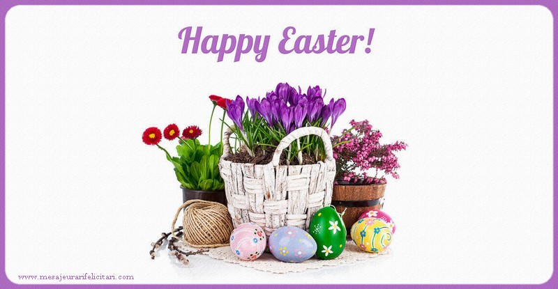 Felicitari de Paste - Happy Easter ! - mesajeurarifelicitari.com