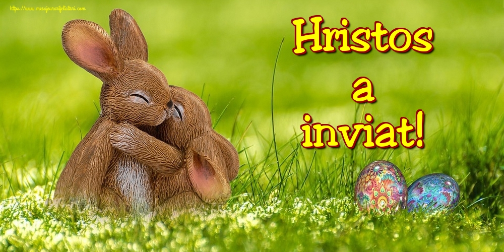 Felicitari de Paste - Hristos a inviat! - mesajeurarifelicitari.com