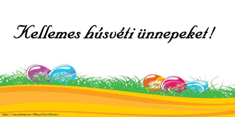 Felicitari de Paste - Kellemes húsvéti ünnepeket! - mesajeurarifelicitari.com