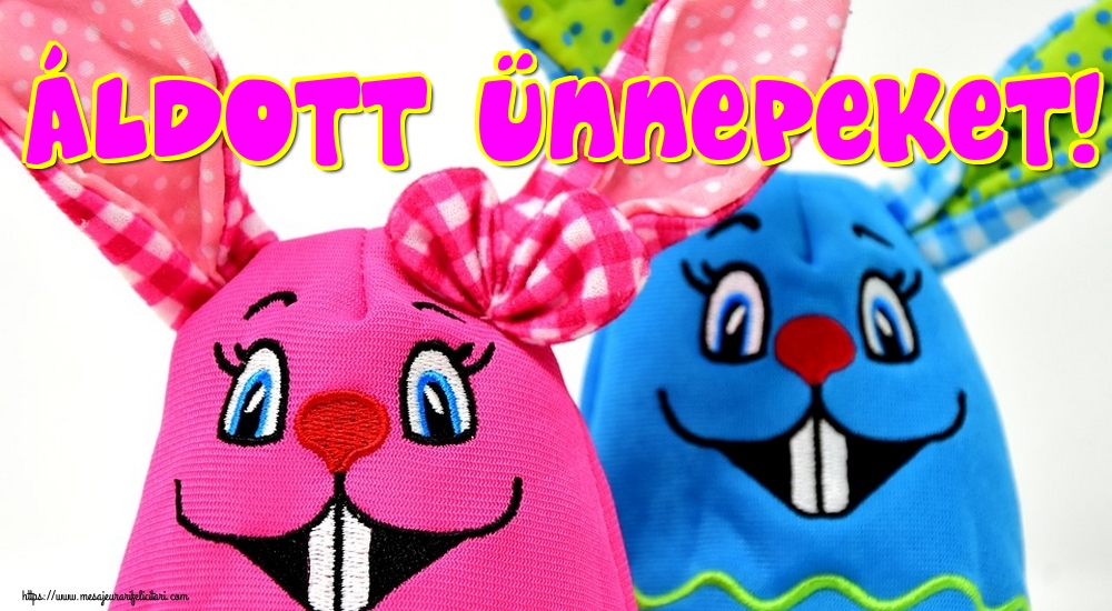 Felicitari de Paste in Maghiara - Áldott Ünnepeket!