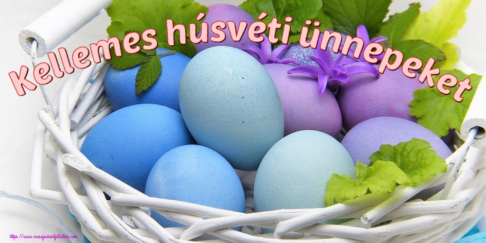 Felicitari de Paste in Maghiara - Kellemes húsvéti ünnepeket