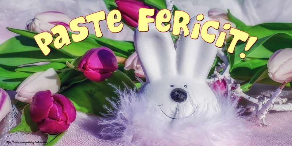 Felicitari de Paste - Paste Fericit! - mesajeurarifelicitari.com