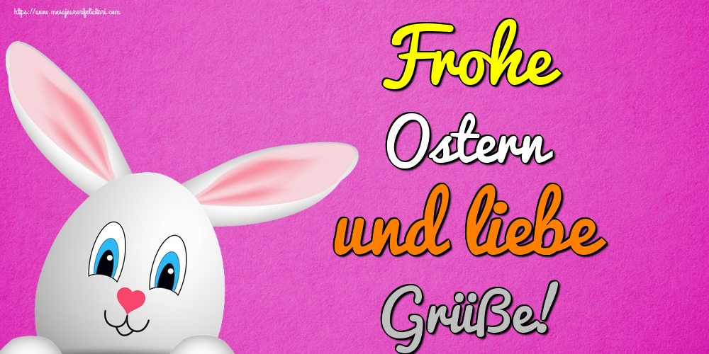 Felicitari de Paste in Germana - Frohe Ostern und liebe Grüße!