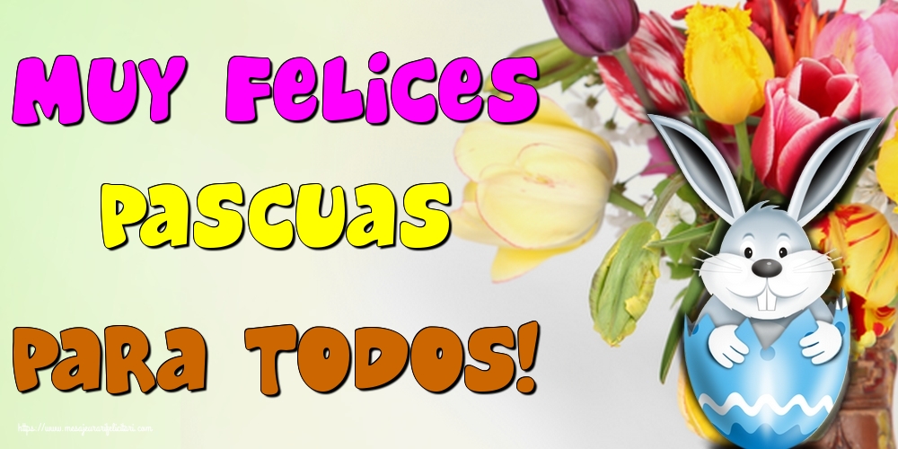 Felicitari de Paste in Spaniola - Muy Felices Pascuas para todos!