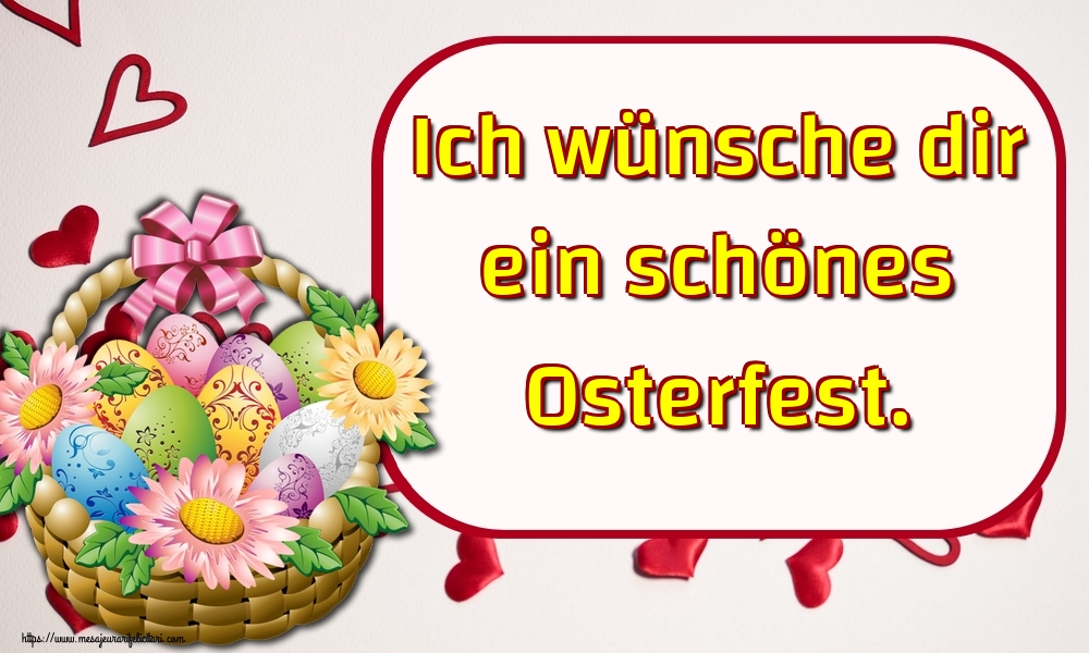 Felicitari de Paste in Germana - Ich wünsche dir ein schönes Osterfest.