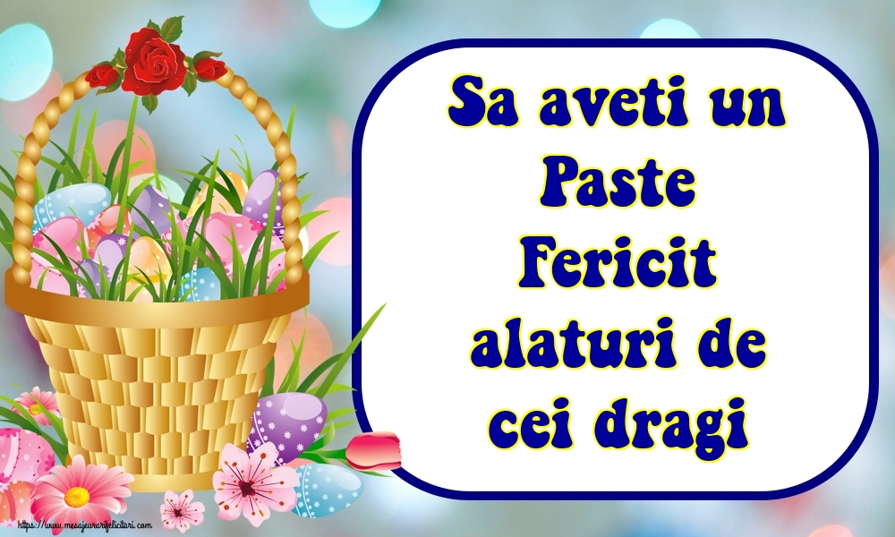 Sa aveti un Paste Fericit alaturi de cei dragi