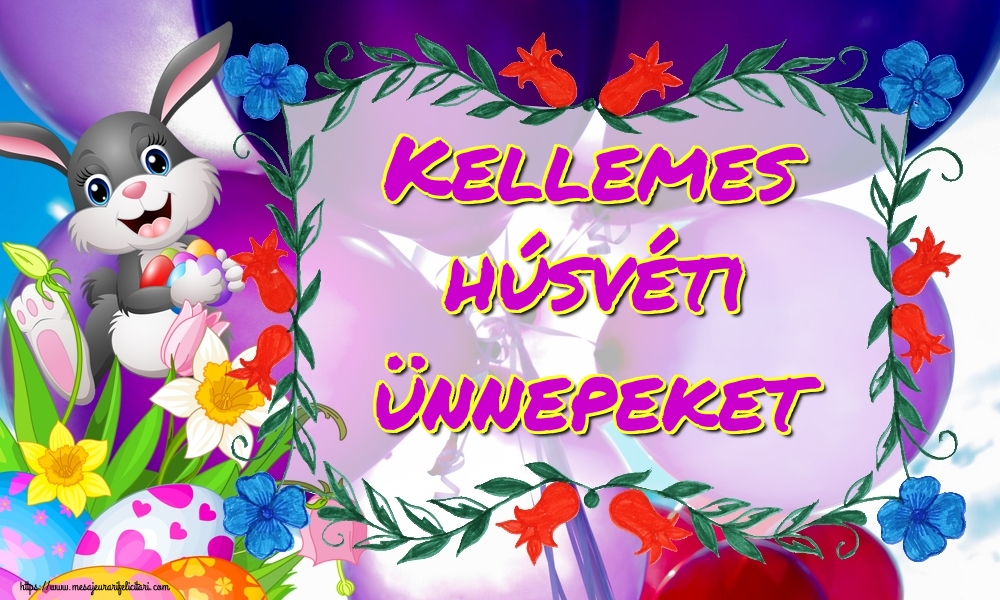 Felicitari de Paste in Maghiara - Kellemes húsvéti ünnepeket