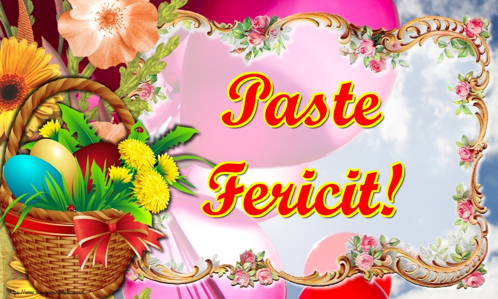 Felicitari de Paste - Paste Fericit! - mesajeurarifelicitari.com