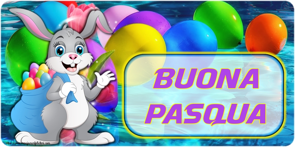 Felicitari de Paste in Italiana - Buona Pasqua