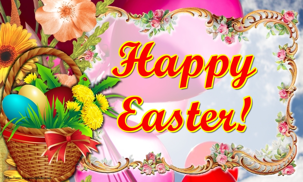 Felicitari de Paste in Engleza - Happy Easter!