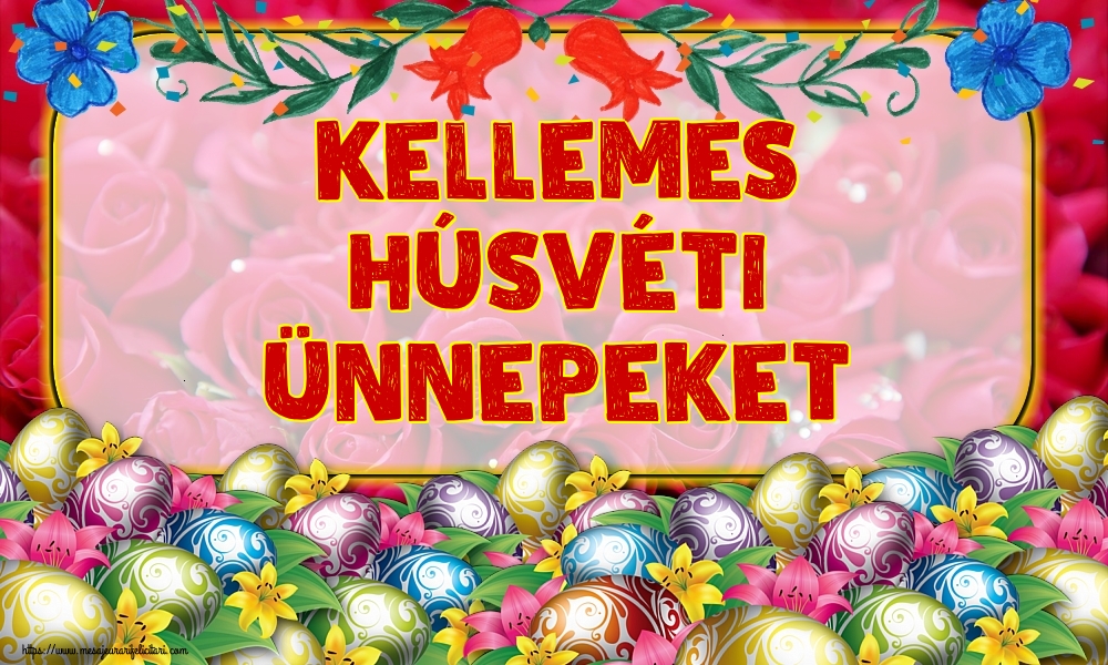 Felicitari de Paste in Maghiara - Kellemes húsvéti ünnepeket