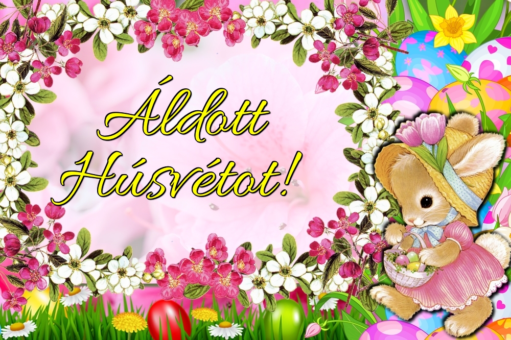 Felicitari de Paste in Maghiara - Áldott Húsvétot!