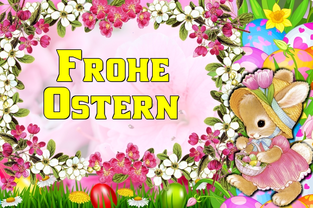 Felicitari de Paste in Germana - Frohe Ostern!