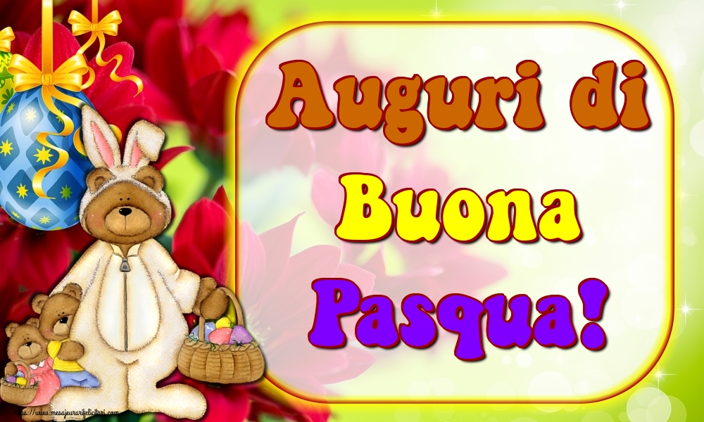 Felicitari de Paste in Italiana - Auguri di Buona Pasqua!