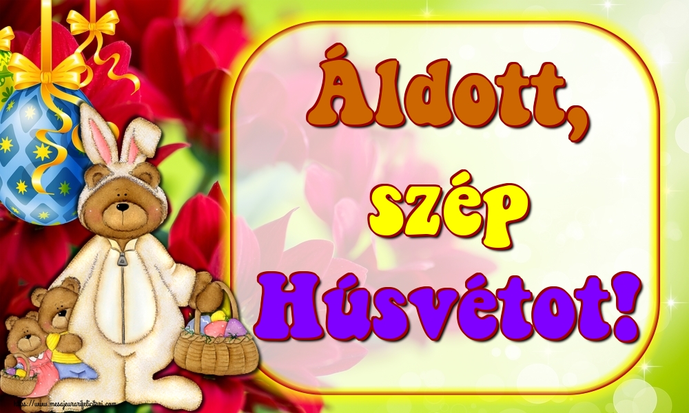 Felicitari de Paste in Maghiara - Áldott, szép Húsvétot!