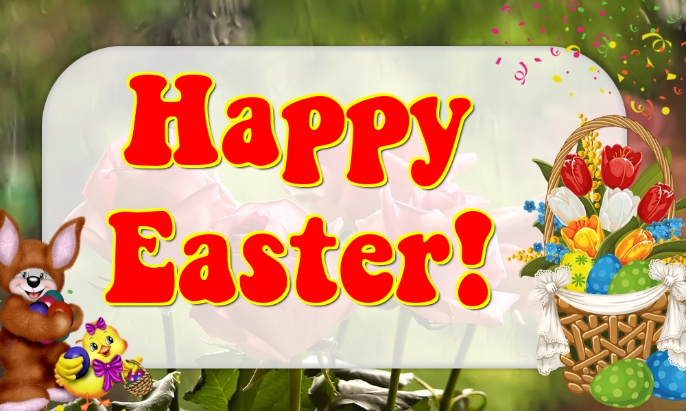 Felicitari de Paste in Engleza - Happy Easter!