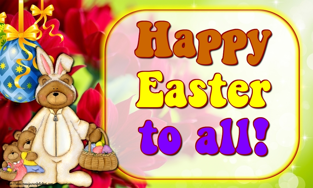 Felicitari de Paste in Engleza - Happy Easter to all!