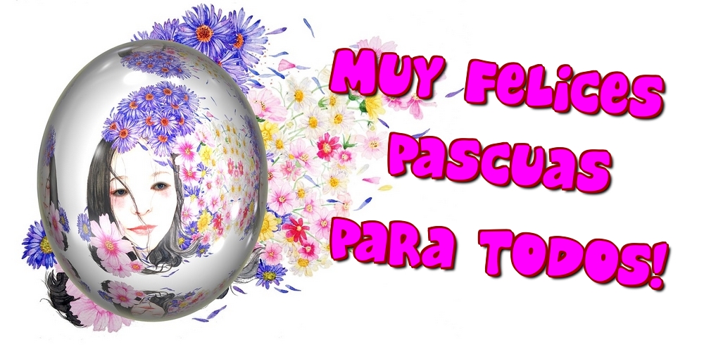 Felicitari de Paste in Spaniola - Muy Felices Pascuas para todos! - mesajeurarifelicitari.com Felicitari de Paste in Spaniola - Muy Felices Pascuas para todos! - mesajeurarifelicitari.com
