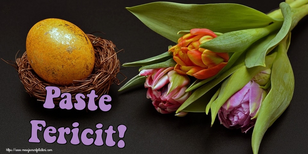 Felicitari de Paste - Paste Fericit! - mesajeurarifelicitari.com