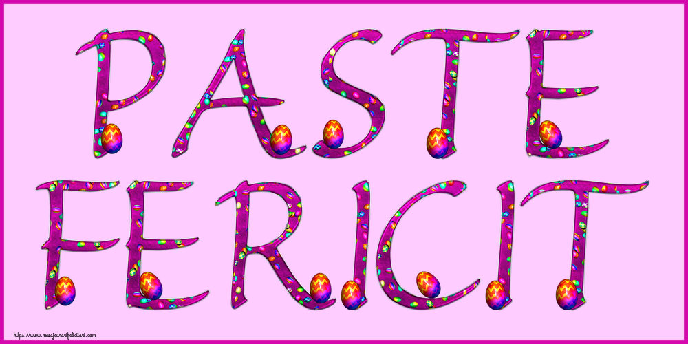 Felicitari de Paste - Paste Fericit! - mesajeurarifelicitari.com